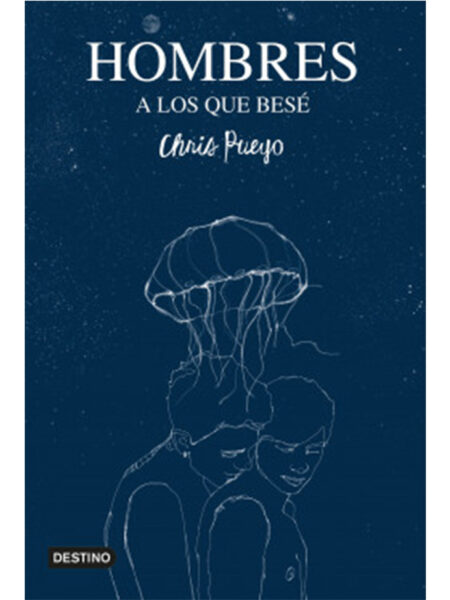 HOMBRES A LOS QUE BESÉ
