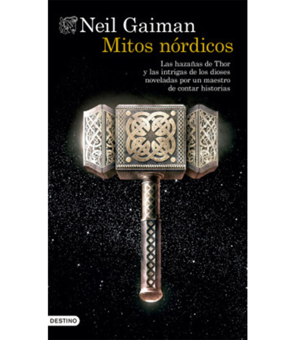 MITOS NÓRDICOS -LAS HAZAÑAS DE THOR Y LAS INTRIGAS DE LOS DIOSES MEDIEVALES-