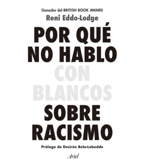 POR QUÉ NO HABLO CON BLANCOS SOBRE RACISMO