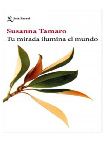 TU MIRADA ILUMINA EL MUNDO