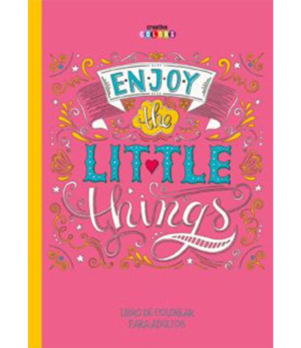 ENJOY THE LITTLE THINGS COLOREAR PARA ADULTOS