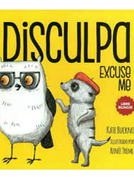DISCULPA - EXCUSE ME -LIBRO BILINGÜE-