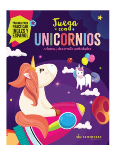 JUEGA CON UNICORNIOS -COLOREA Y DESARROLLA ACTIVIDADES-