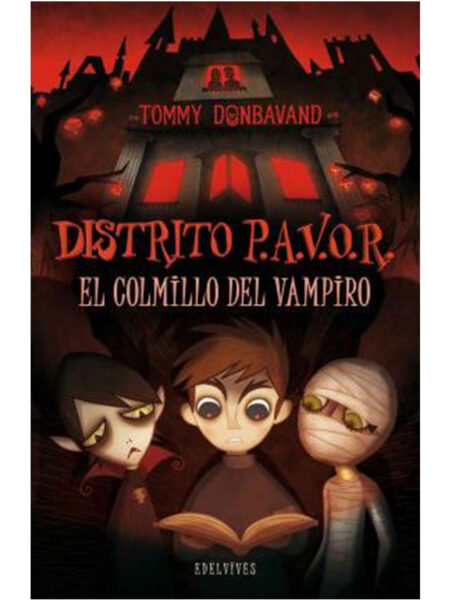 COLMILLO DEL VAMPIRO, EL -DISTRITO PAVOR-