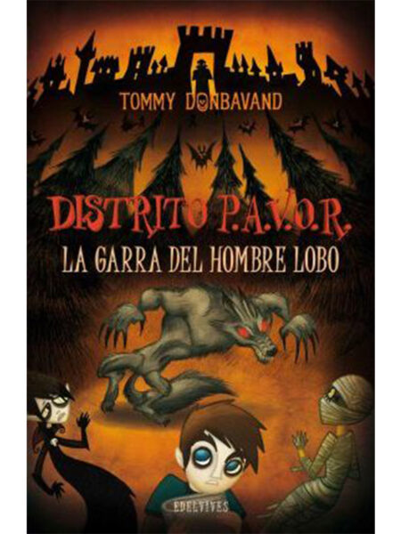 GARRA DEL HOMBRE LOBO, LA -DISTRITO PAVOR-