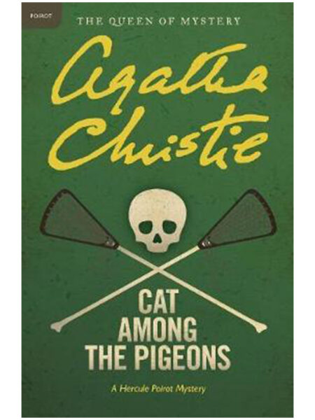 CAT AMONG THE PIGEONS -A HERCULE POIROT MYSTERY-