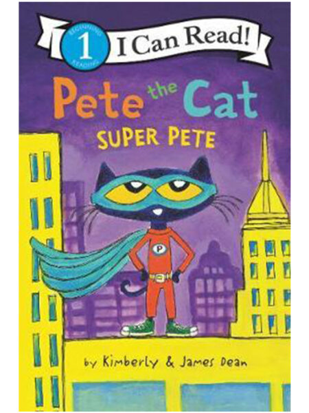 PETE THE CAT -SUPER PETE-