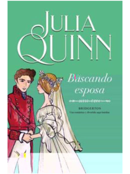 BUSCANDO ESPOSA -BRIDGERTON 8-