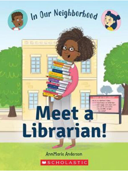 MEET A LIBRARIAN -IN OUR NEIGHBORHOOD-