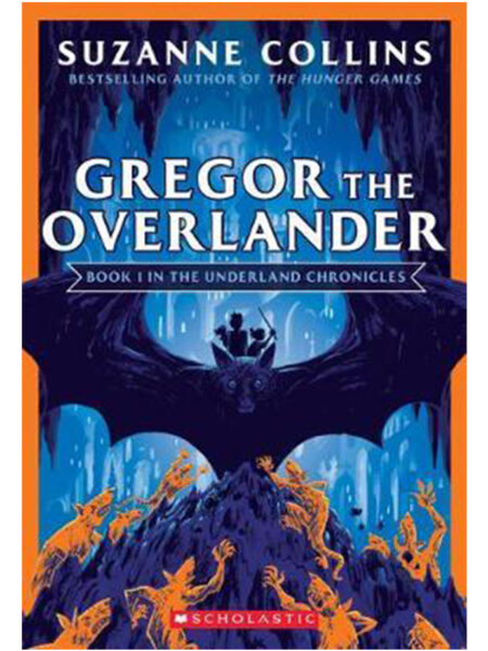 GREGOR THE OVERLANDER -THE UNDERLAND CHRONICLES BOOK 1-