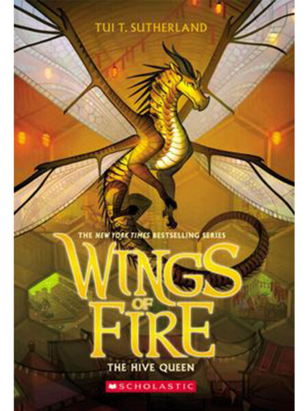 HIVE QUEEN, THE -WINGS OF FIRE 12-