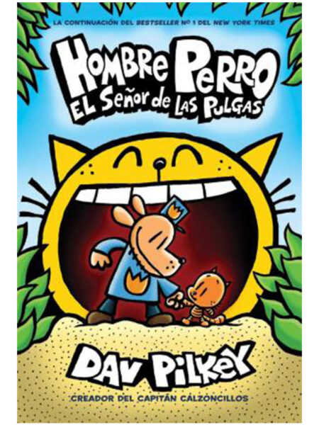 HOMBRE PERRO -EL SEÑOR DE LAS PULGAS- LIBRO 5