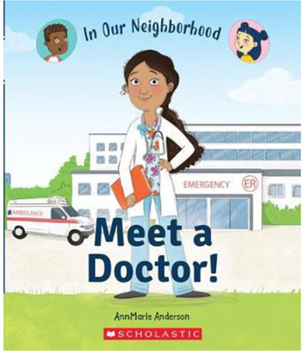 MEET A DOCTOR -IN OUR NEIGHBORHOOD-