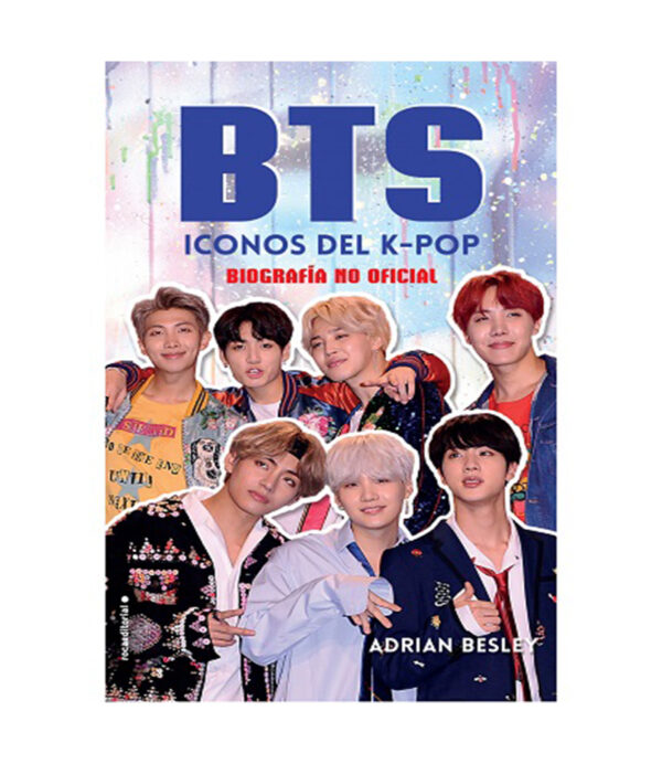 BTS -ICONOS DEL K-POP- BIOGRAFÍA NO OFICIAL