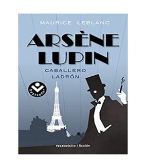 ARSENE LUPIN -CABALLERO LADRÓN-