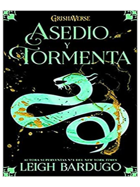 ASEDIO Y TORMENTA -TRILOGÍA GRISHAVERSE 2-