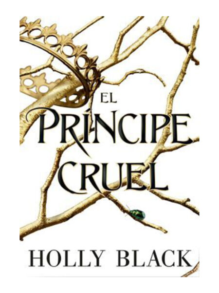 PRÍNCIPE CRUEL, EL -LOS HABITANTES DEL AIRE 1-