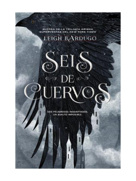 SEIS DE CUERVOS -BILOGÍA SEIS DE CUERVOS 1-