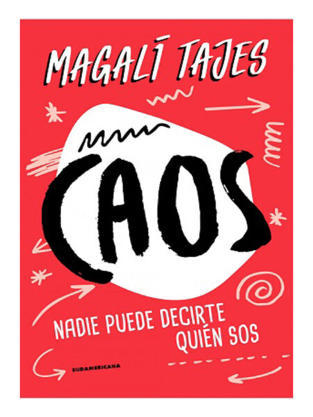 CAOS  -NADIE PUEDE DECIRTE QUIEN SOS-