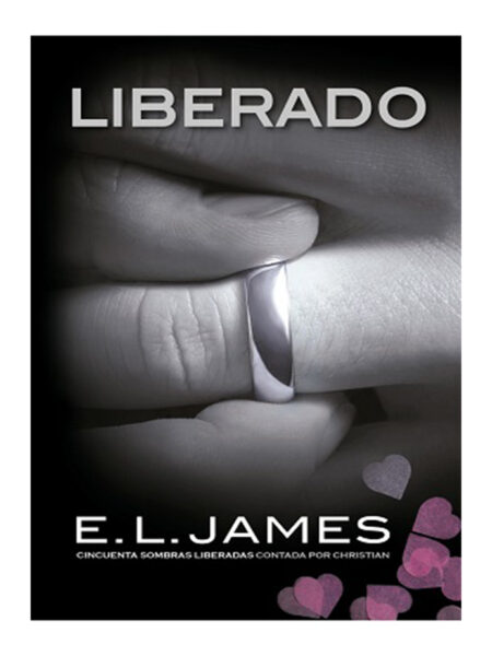 LIBERADO -CINCUENTA SOMBRAS CONTADA POR CHRISTIAN GREY 3-