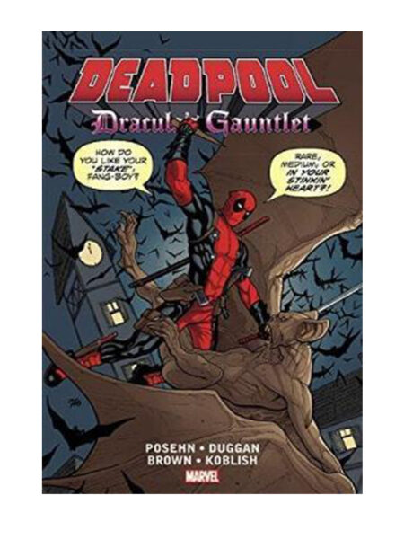 DEADPOOL -DRACULA´S GAUNTLET