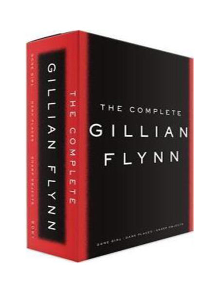 COMPLETE GILLIAN FLYNN, THE -GONE GIRL, DARK PLACES, SHARP OBJECTS-