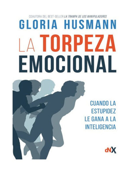 TORPEZA EMOCIONAL, LA