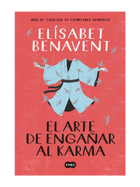 ARTE DE ENGAÑAR AL KARMA, EL