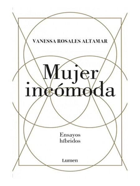 MUJER INCOMODA -ENSAYOS HIBRIDOS-