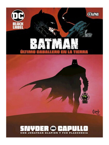 BATMAN -ULTIMO CABALLERO EN LA TIERRA-