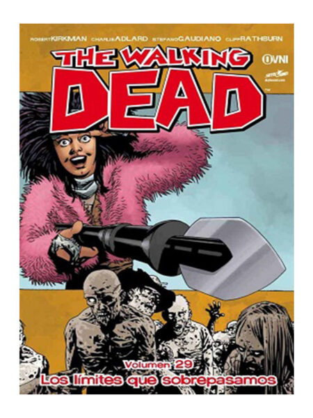 WALKING DEAD, THE -VOLUMEN 29- LOS LÍMITES QUE SOBREPASAMOS