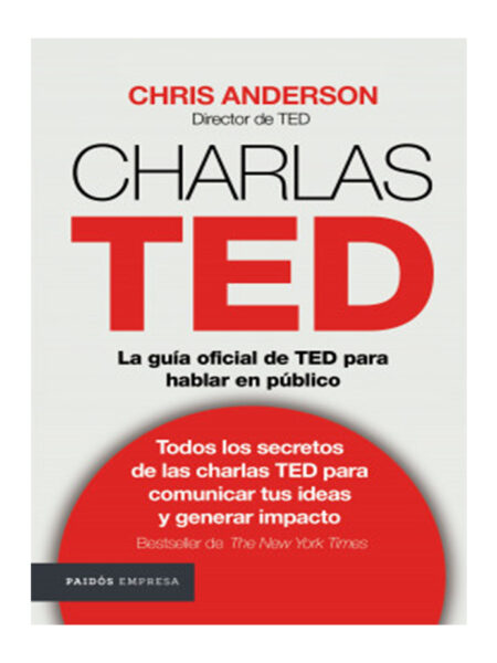 CHARLAS TED -LA GUÍA OFICIAL DE TED PARA HABLAR EN PÚBLICO-