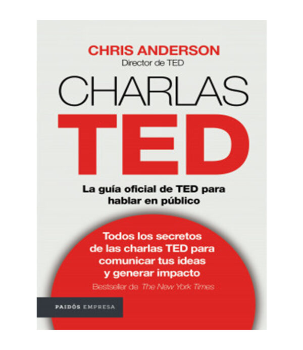 CHARLAS TED -LA GUÍA OFICIAL DE TED PARA HABLAR EN PÚBLICO-