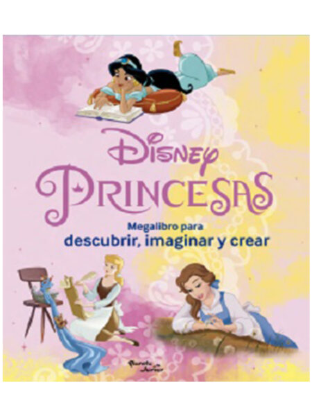 PRINCESAS -MEGALIBRO PARA DESCUBRIR IMAGINAR Y CREAR-