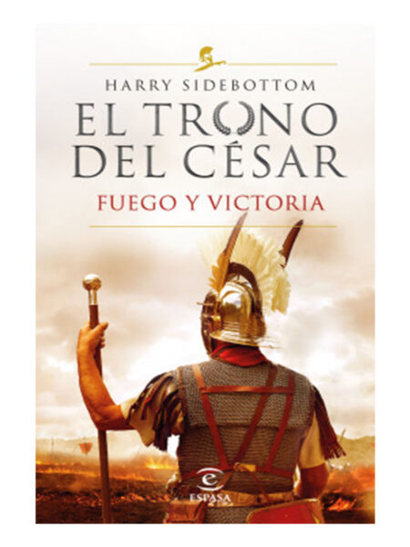 FUEGO Y VICTORIA -SERIE EL TRONO DE CESAR 3-