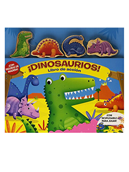 DINOSAURIOS -LIBRO EN ACCIÓN- CON FIGURAS DE MADERA