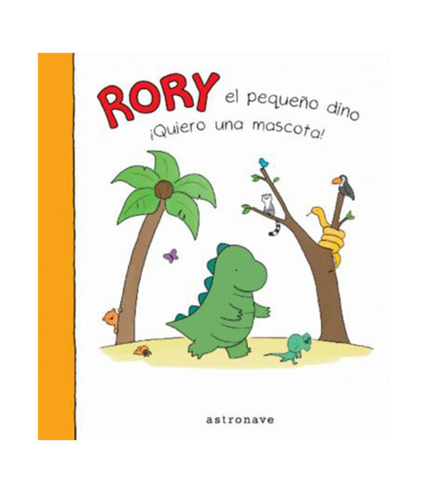 RORY EL PEQUEÑO DINO QUIERO UNA MASCOTA