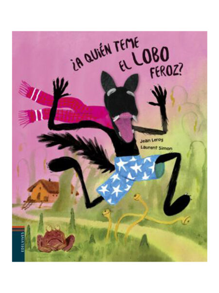 A QUIEN TEME EL LOBO FEROZ