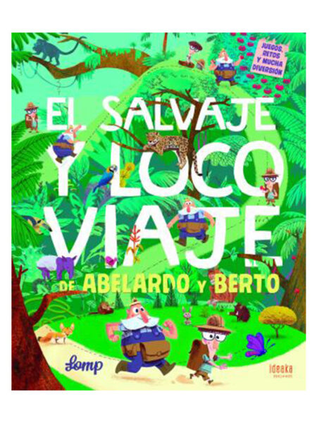 SALVAJE Y LOCO VIAJE DE ABELARDO Y BERTO, EL