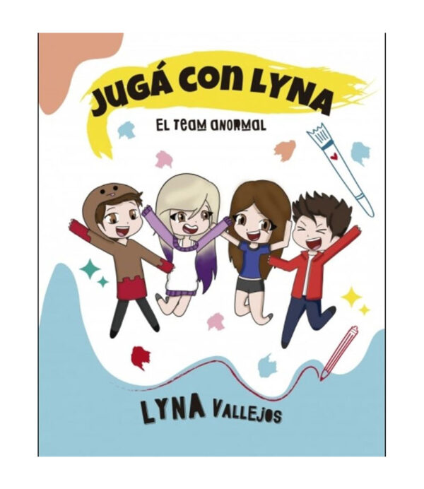 JUEGA CON LYNA EL TEAM ANORMAL