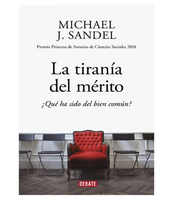 TIRANÍA DEL MÉRITO, LA -QUE HA SIDO DL BIEN COMÚN-