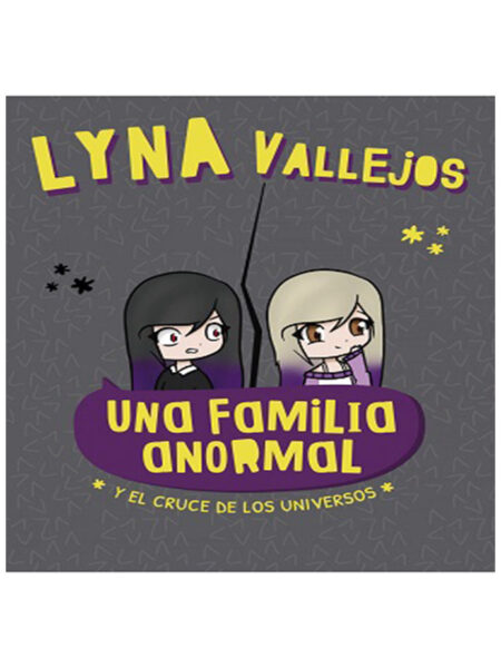 UNA FAMILIA ANORMAL Y EL CRUCE DE LOS UNIVERSOS