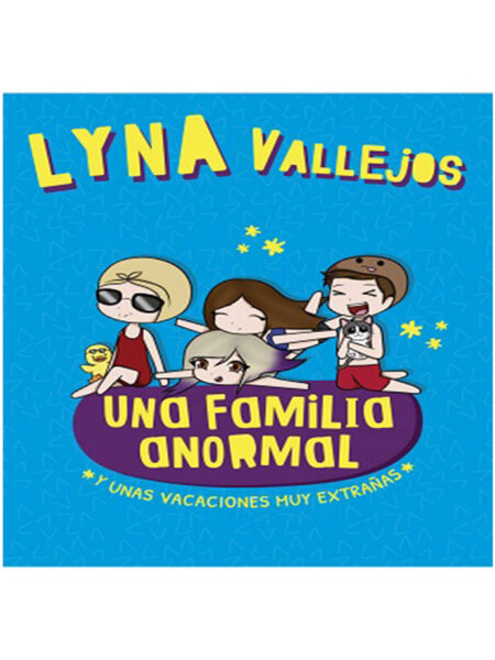 UNA FAMILIA ANORMAL Y UNAS VACACIONES MUY EXTRAÑAS