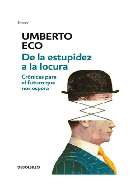 DE LA ESTUPIDEZ A LA LOCURA