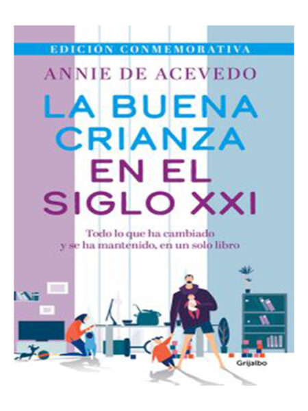 BUENA CRIANZA EN EL SIGLO XXI, LA