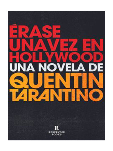 ÉRASE UNA VEZ EN HOLLYWOOD