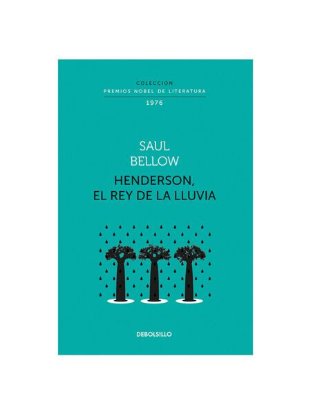 HENDERSON EL REY DE LA LLUVIA -PREMIOS NOBEL DE LITERATURA-