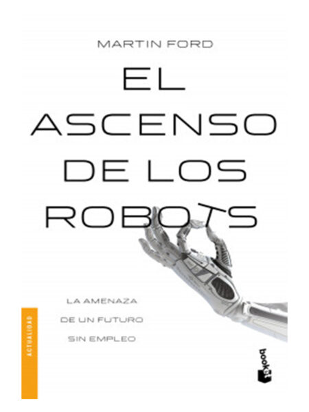 ASCENSO DE LOS ROBOTS, EL
