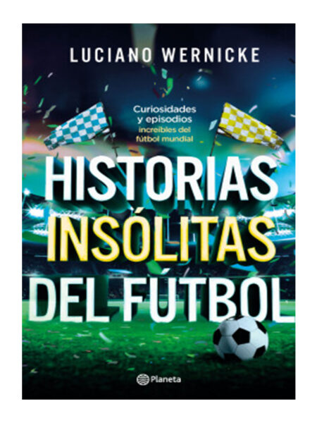 HISTORIAS INSÓLITAS DEL FUTBOL