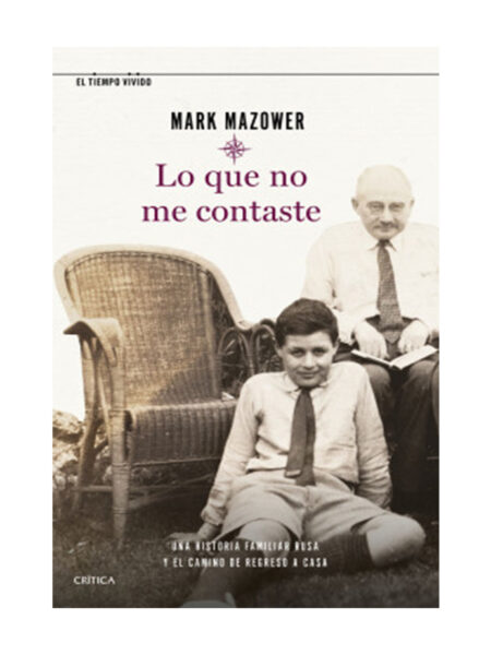 LO QUE NO ME CONTASTE -UNA HISTORIA FAMILIAR RUSA Y EL CAMINO DE REGRESO A CASA-